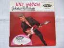 Johnny Hallyday - Kili Watch + 3 / RARE EP avec AUTOGRAPHE OLYMPIA (languette)