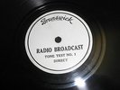 BRUNSWICK RADIO TONE TEST BROADCAST 78 RPM RECORD