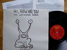 DANIEL JOHNSTON unfinished LP 'Hi How Are You' Texas 1988 US press HOMESTEAD REC