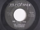rare Soul 45 FABULOUS PERFORMERS one little kiss BLACKJACK Hear