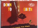 RAMSEY LEWIS TRIO: Down to Earth MERCURY DG Stereo JAZZ LP NM-