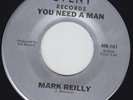 Mark REILLY you need a man 45 rare MODERN SOUL funk NORTHERN SOUL dancer HEAR ?