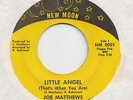 NORTHERN SOUL -  JOE MATTHEWS -- LITTLE ANGEL ( THAT'S WHAT YOU ARE )