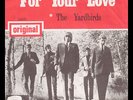 **Yardbirds - For your love - Holland PS/45 I wish you would