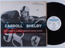 CARROLL SHELBY Career of a Great Racing Driver RIVERSIDE SPORTS CAR LP NM