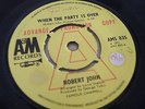 VERY RARE 45 UK DEMO VINYL NORTHERN SOUL ROBERT JOHN WHEN THE PARTY IS OVER