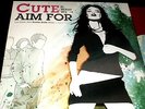 CUTE IS WHAT WE AIM FOR Same Old Blood Rush with a New Touch LP RARE LIMITED ED