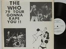 THE WHO - '79 TOUR GONNA RAPE YOU - CLASSIC ROCK - 3 LP - NOT TMOQ - NM- VINYL