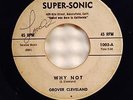 GROVER CLEVELAND WHY NOT/ CALIFORNIA HOP 45 on SUPER-SONIC ROCKABILLY BOPPER 7