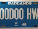 Badlands Voodoo Highway Promo License Plate