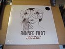 LP:  BANNER PILOT - Souvenir SEALED NEW COLORED VINYL Ltd
