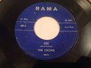 RARE Doowop 45 THE CROWS Gee / I Love You So RAMA RR-5 VG No Reserve