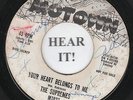 THE SUPREMES 45 (Motown 1027 PROMO) Your Heart Belongs To Me/ Seventeen
