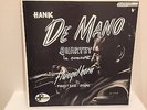 HANK DE MANO  ORIG. USA PRIVATE PRESSING  PRESSING ON FREEWAY RECORD FLJP-1 DG
