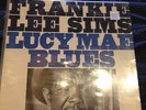 Frankie Lee Sims SPS 2124 RARE VINYL LUCY MAE BLUES