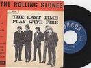 DISCO 45 GIRI THE ROLLING STONES THE LAST TIME PLAY WITH FIRE