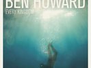 Ben Howard - Every Kingdom
