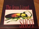 The Jesus Lizard ?– Shot Vinyl Album