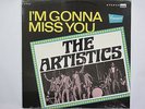 ARTISTICS LP, I'M GONNA MISS YOU (BRUNSWICK US Issue NM/NM)