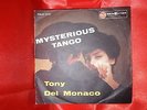 DISCO 45 giri - TONY DEL MONACO -  Mysterious tango - stelle di carta  1961