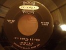 JOHNNY DEE with THE BLUENOTES----IT'S GOTTA BE YOU  (Rockabilly 45's)