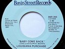 LOUISIANA PURCHASE   Baby Come Back/Now & Then   BOOGIE-MODERN SOUL   NM   HEAR