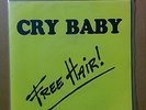 MONSTER RARE HARD ROCK METAL Cry Baby-Free Hair 7