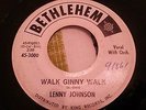 LENNY JOHNSON - WALK GINNY WALK - BETHLEHEM ORIG  MONSTER R&B DANCER  EXC COND