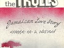 THE TROLLS Jamaican Love Story 7
