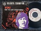 Peter Maffay - You/ You've got something 7'' Single SUNG IN ENGLISH SPAIN PROMO
