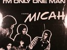 MICAH I'm Only One Man Shadoks Music 150 LP OBSCURE 1970 PSYCH  SEALED