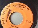 carl douglas. serving a sentence Of Life / Nobody Cries
