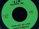 Paula Durante Northern Soul 45 Record GJM Your Not My Kind Your My Baby LISTEN