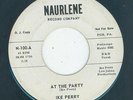 New Breed R&B Rocker / Doo Wop X-Over - Ike Perry & The Lyrics - At The Party