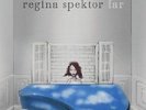 REGINA SPEKTOR**FAR**VINYL
