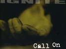 Ignite - Call On My Brothers