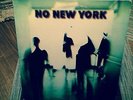 Various ?– No New York (LP) Lydia Lunch, James Chance (NM)