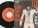 ELVIS PRESLEY 45 ALLEMAGNE I JUST CAN'T HELP BELIEVIN / HOW THE WEB WAS WOVEN 