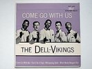 THE DELL-VIKINGS - COME GO WITH US - DOT # 1058 EP PICTURE SLEEVE NEAR MINT 