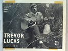 TREVOR LUCAS - RARE AUSSIE PRIVATE PRESS LP 64 EAST RECORDS FAIRPORT CONVENTION