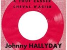 Johnny Hallyday * A tout Casser * 370.639 Juke Box  * POCHETTE SEULE * Excellent