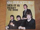 THE BEATLES TICKET TO RIDE YES IT IS 45 W/ PICTURE SLEEVE EX CAPITOL MORE 45'S