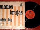RaRe Tango RODOLFO BIAGI y ORQUESTA TIPICA Manos Brujas Arrebato  + 13 LP
