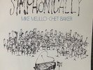 Mike Melillo/Chet Baker-Symphonically-Soul Note 121 134-ITALY SEALED
