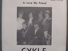 CYKLE - If You Can / In Love My Friend  Rare Fuzz Psych Garage 45 w/PS