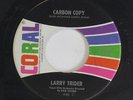 LARRY TRIDER: Carbon Copy / House Of The Blues 45 (xol) rare Soul