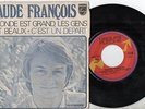 45T. Claude FRANCOIS. Le monde est grand les gens sont beaux + 1 - LABEL FLECHE