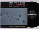 JIM HALL/RED MITCHELL/RED KELLY Good Friday Blues PACIFIC JAZZ LP VG++