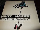 FRITZ HAUSER : SOLODRUMMING 2LP BOX 1985 HAT HUT CH