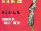Sg    -   INGE BRÜCK   -  CHICO JA, CHICO NEIN
